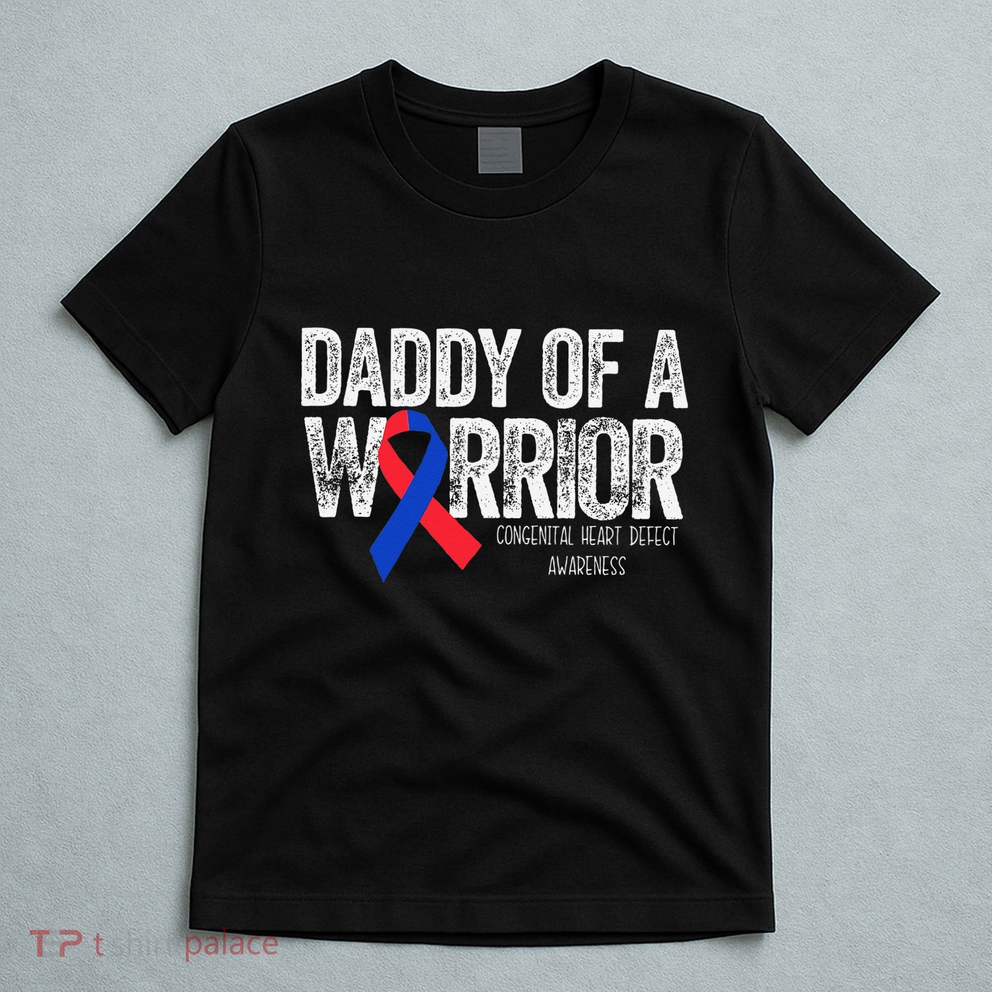 Daddy Of A Warrior CHD Congenital Heart Defect Month T-Shirt