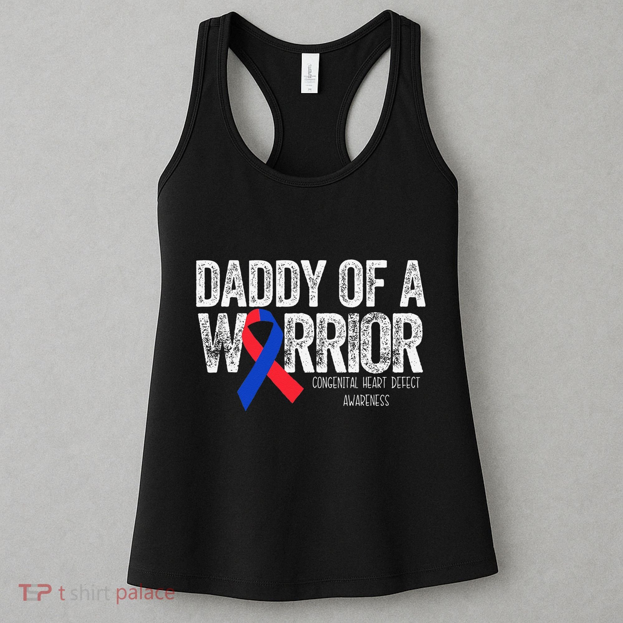 Daddy Of A Warrior CHD Congenital Heart Defect Month Women's Tank Top