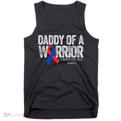 Daddy Of A Warrior CHD Congenital Heart Defect Month Tank Top