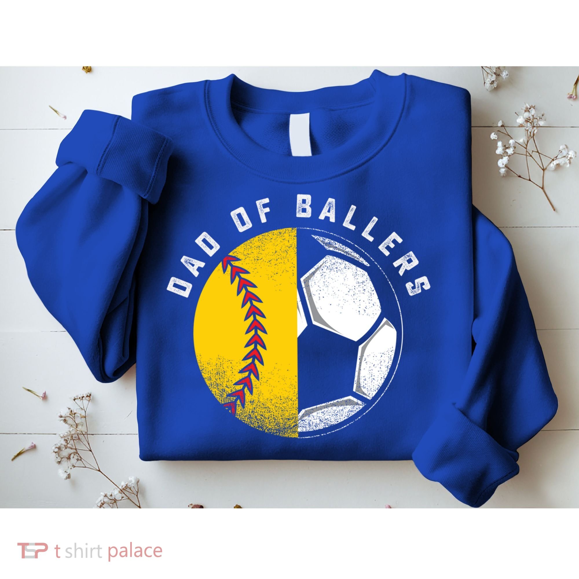 Dad Of Ballers Father Son Softball Soccer Player Coach Gift Great Gift Sweatshirt