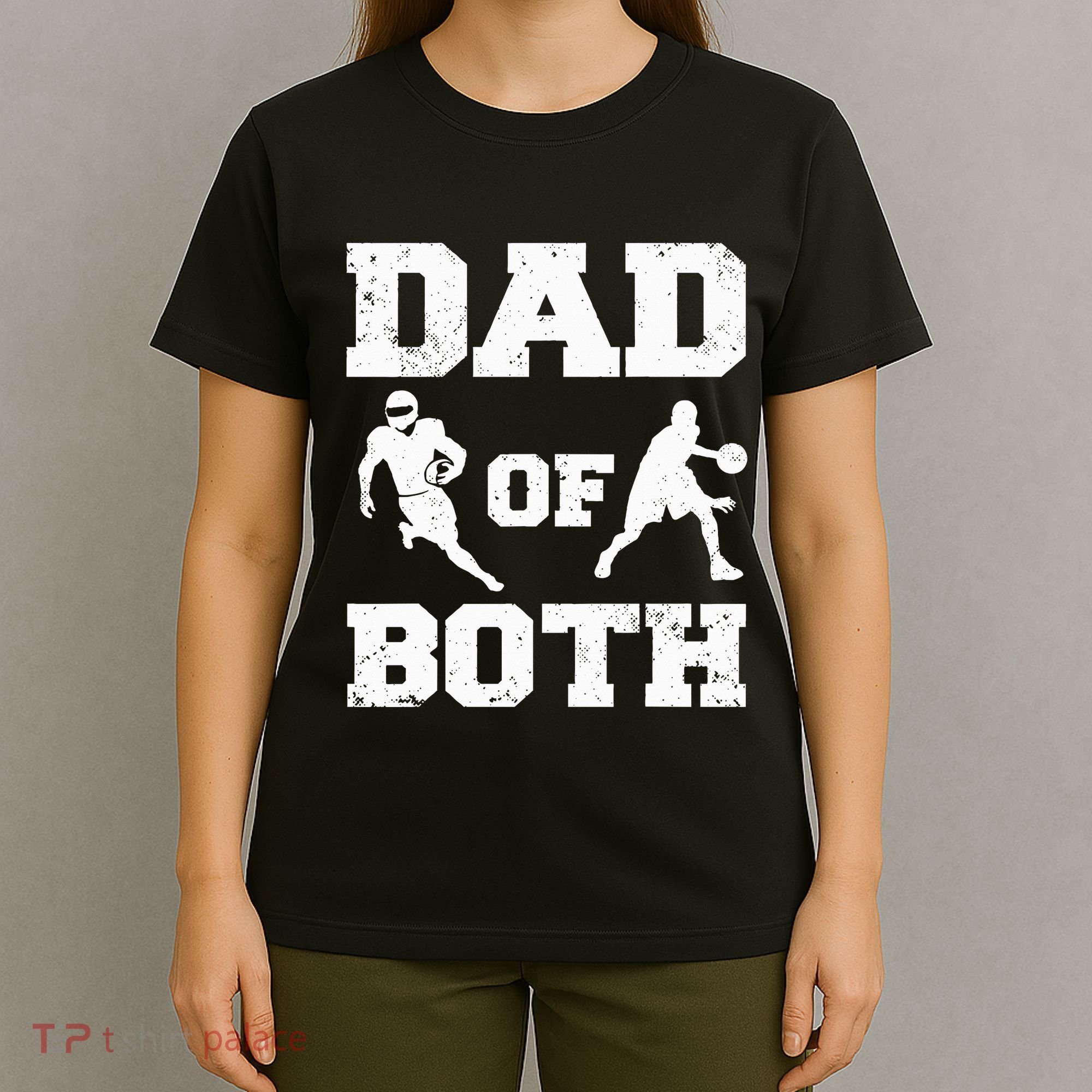 Dad Of Both Funny Football Basketball Dad T-Shirt
