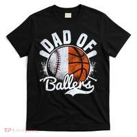 Dad Of Both Baseball Basketball Dad of Ballers T-Shirt thumb 0