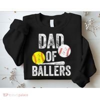 Dad of Ballers Dad of Baseball And Softball Player For Dad Sweatshirt thumb 2