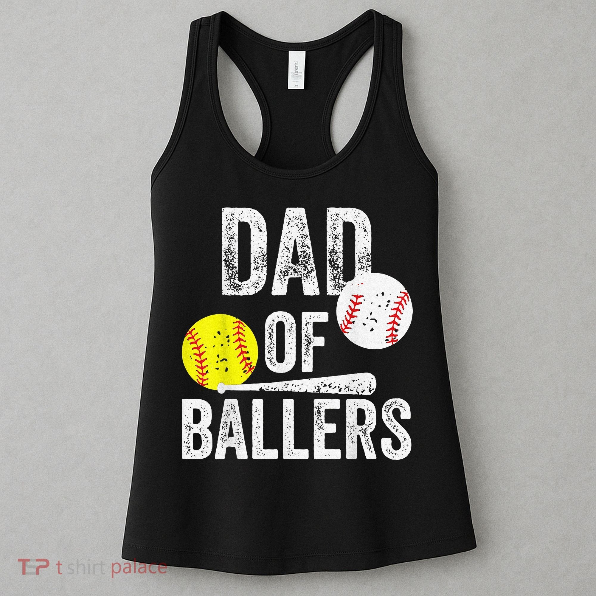 Dad of Ballers Dad of Baseball And Softball Player For Dad Women's Tank Top