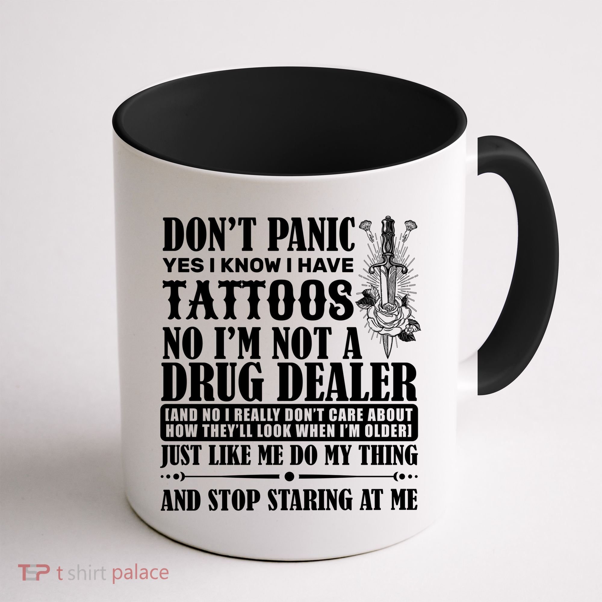 Dob't Panic I Have A Tattooed Coffee Mug