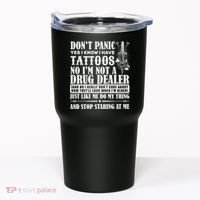 Dob't Panic I Have A Tattooed Tumbler thumb 0