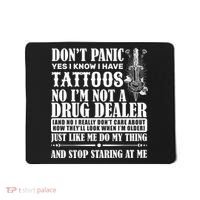 Dob't Panic I Have A Tattooed Mousepad thumb 0