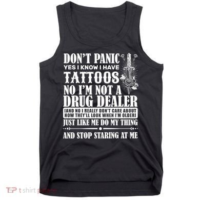 Dob't Panic I Have A Tattooed Tank Top