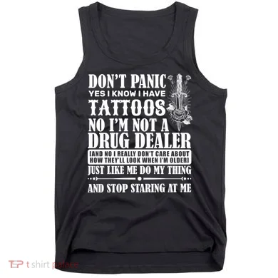 Dob't Panic I Have A Tattooed Tank Top