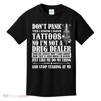 Dob't Panic I Have A Tattooed Kids T-Shirt