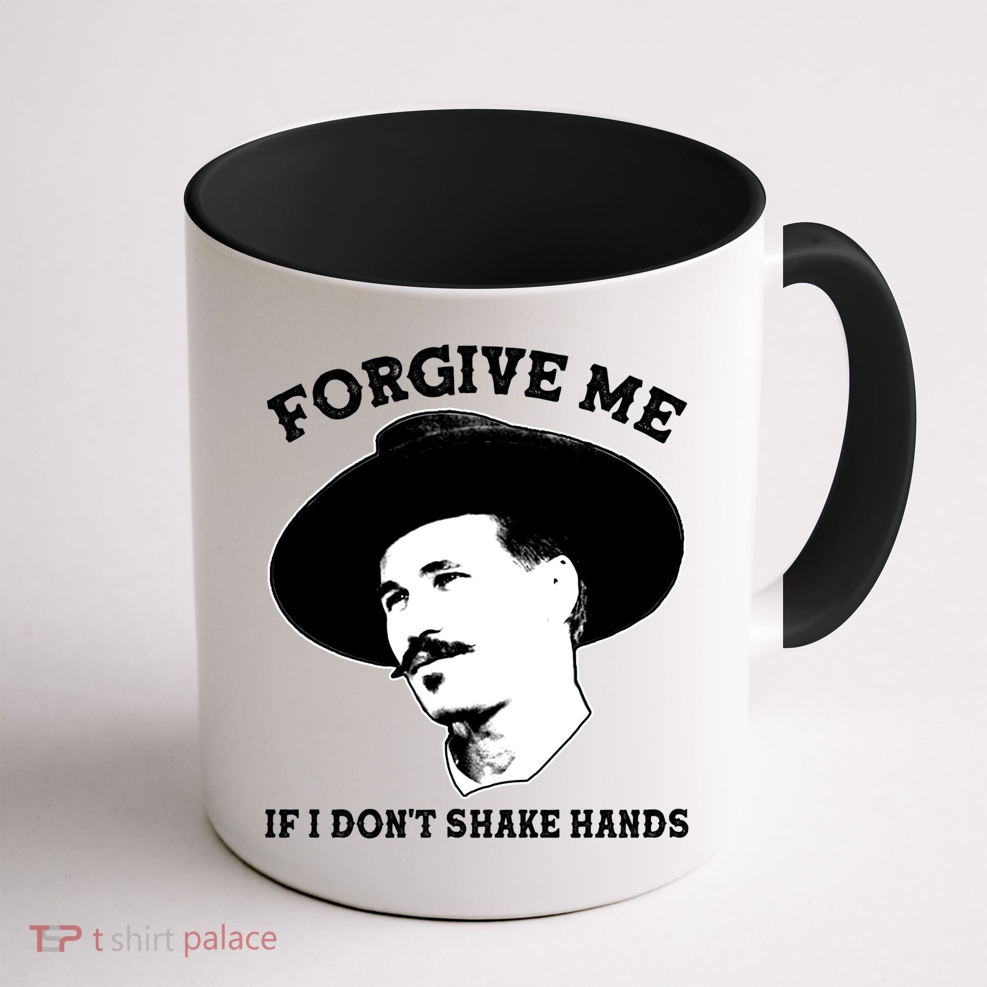 Doc Holiday I Don't Shake Hands Coffee Mug