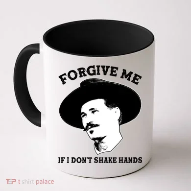 Doc Holiday I Don't Shake Hands Coffee Mug