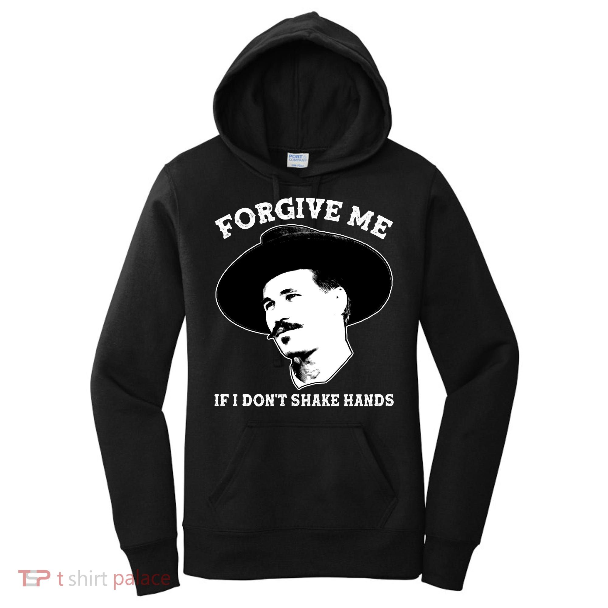 Doc Holiday I Don't Shake Hands Women's Hoodie