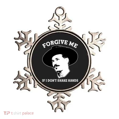 Doc Holiday I Don't Shake Hands Ornament