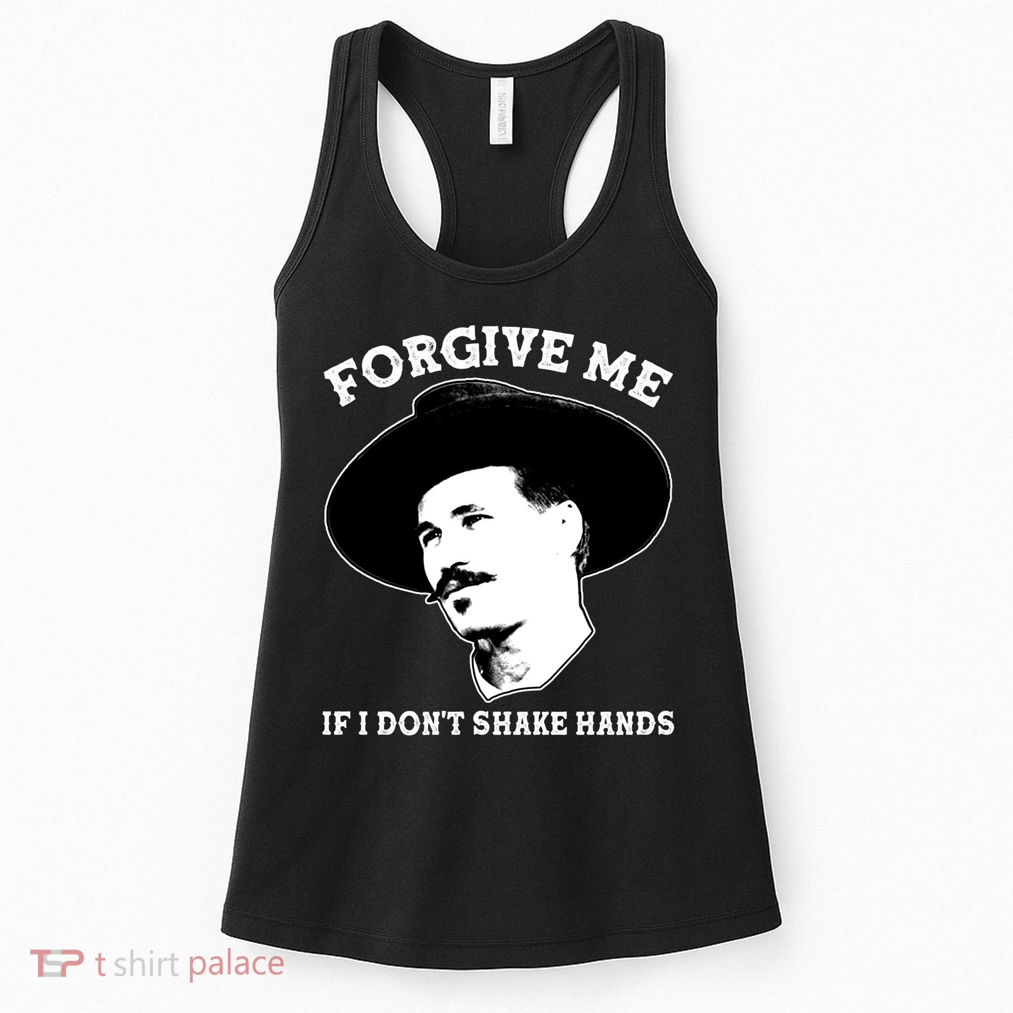 Doc Holiday I Don't Shake Hands Women's Tank Top
