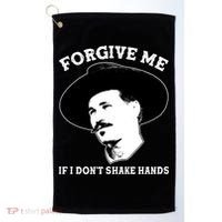 Doc Holiday I Don't Shake Hands Golf Towel thumb 0