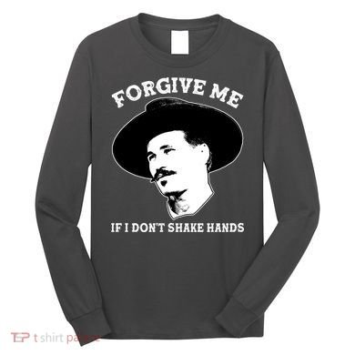 Doc Holiday I Don't Shake Hands Long Sleeve Shirt