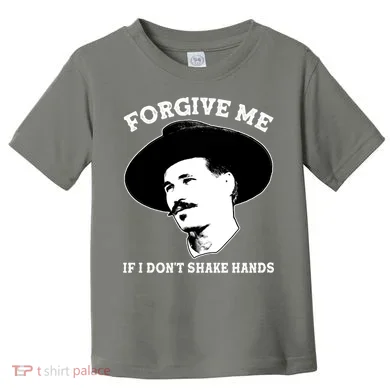 Doc Holiday I Don't Shake Hands Toddler T-Shirt