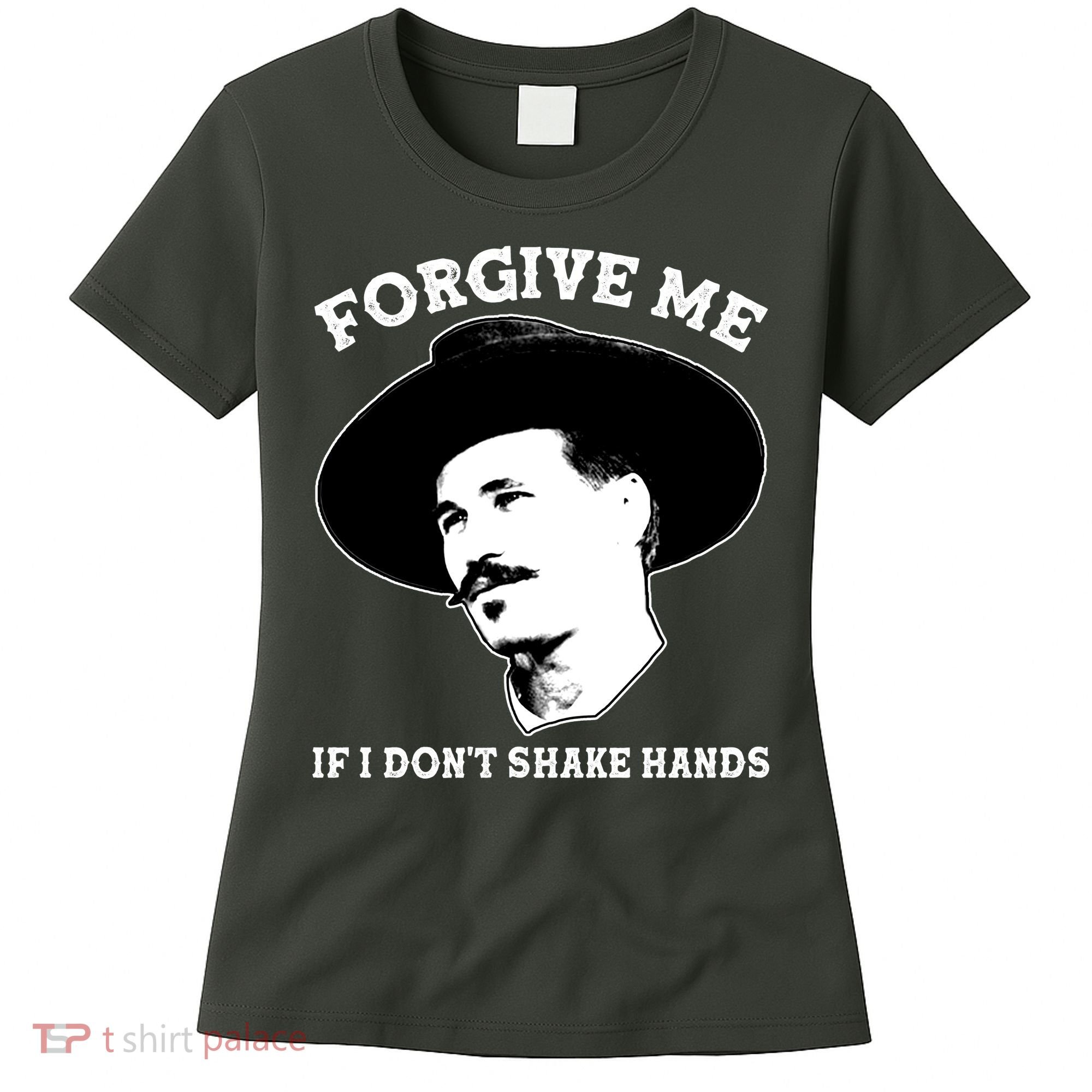 Doc Holiday I Don't Shake Hands Women's T-Shirt