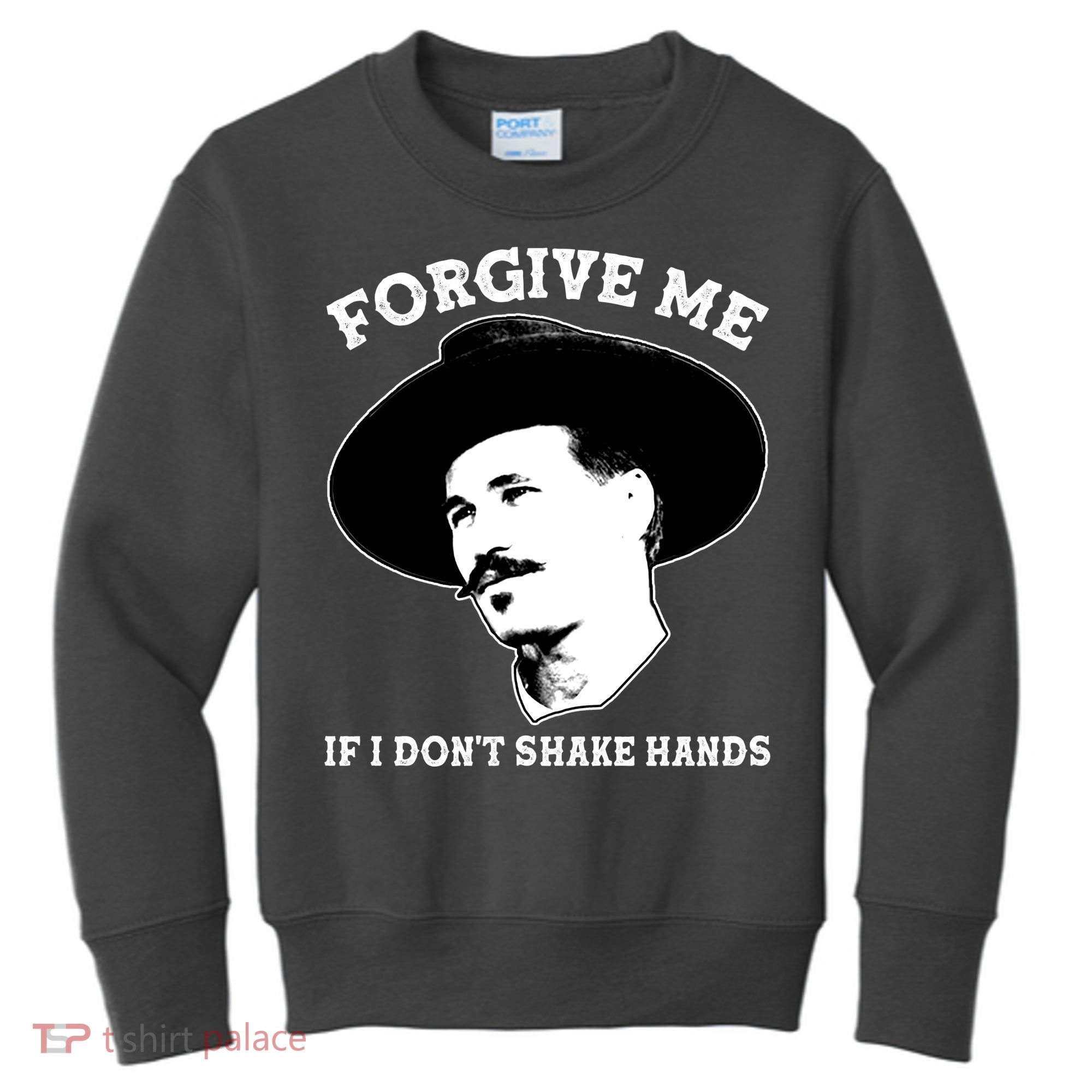 Doc Holiday I Don't Shake Hands Kids Sweatshirt