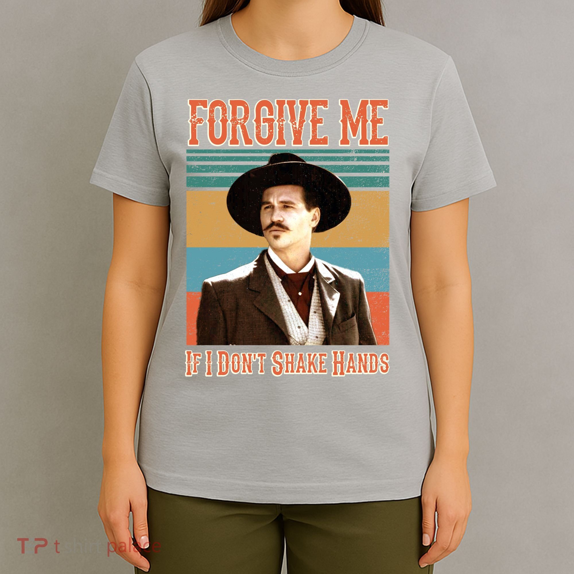 Doc Holliday Forgive Me If I Don't Shake Hands T-Shirt