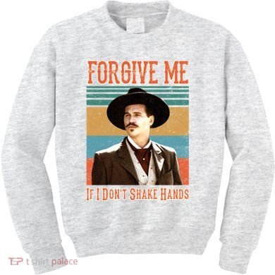 Doc Holliday Forgive Me If I Don't Shake Hands Kids Sweatshirt