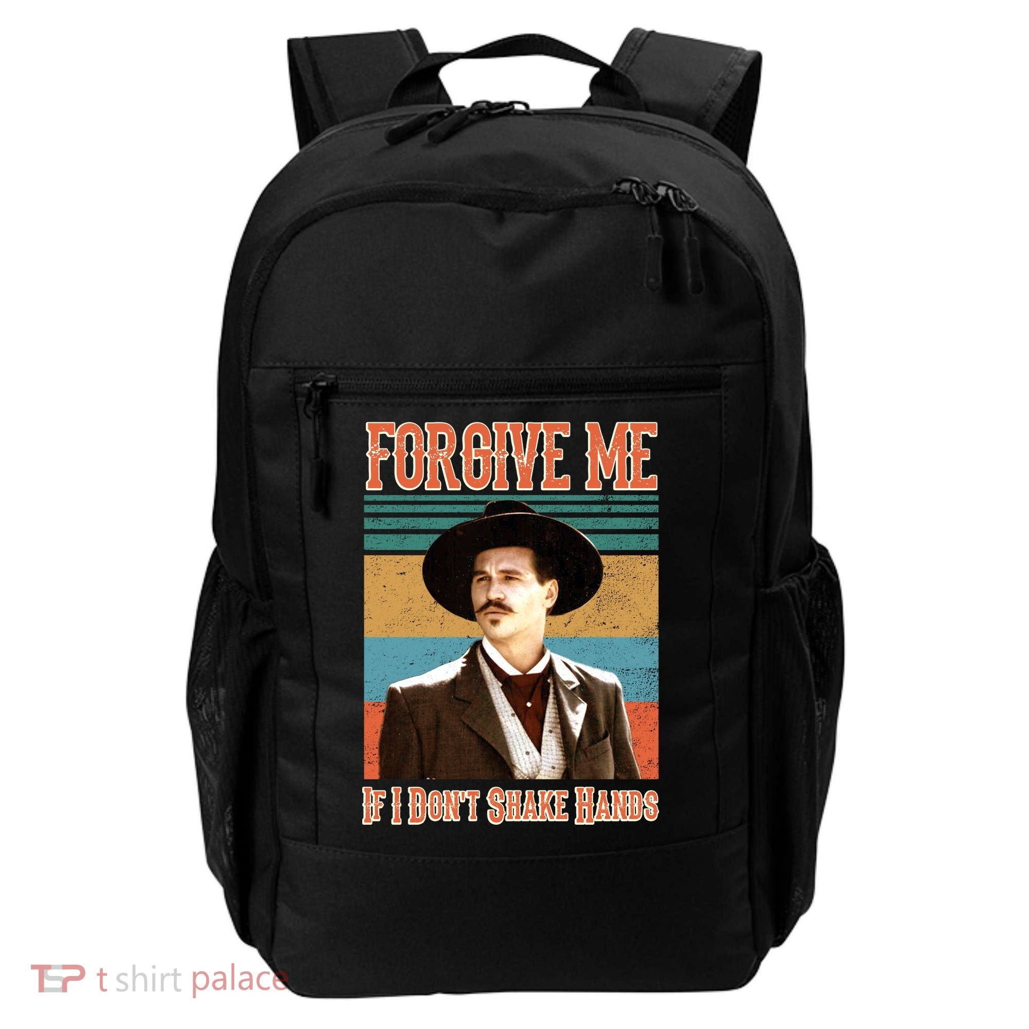 Doc Holliday Forgive Me If I Don't Shake Hands Backpack