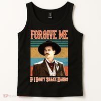 Doc Holliday Forgive Me If I Don't Shake Hands Tank Top thumb 2