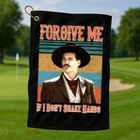 Doc Holliday Forgive Me If I Don't Shake Hands Golf Towel thumb 1