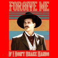 Doc Holliday Forgive Me If I Don't Shake Hands Santa Hat thumb 1