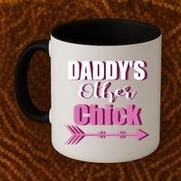 Daddy's Other Chick Naughty Son Or Daughter Cool Gift Coffee Mug thumb 2