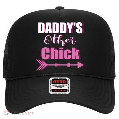 Daddy's Other Chick Naughty Son Or Daughter Cool Gift Hat