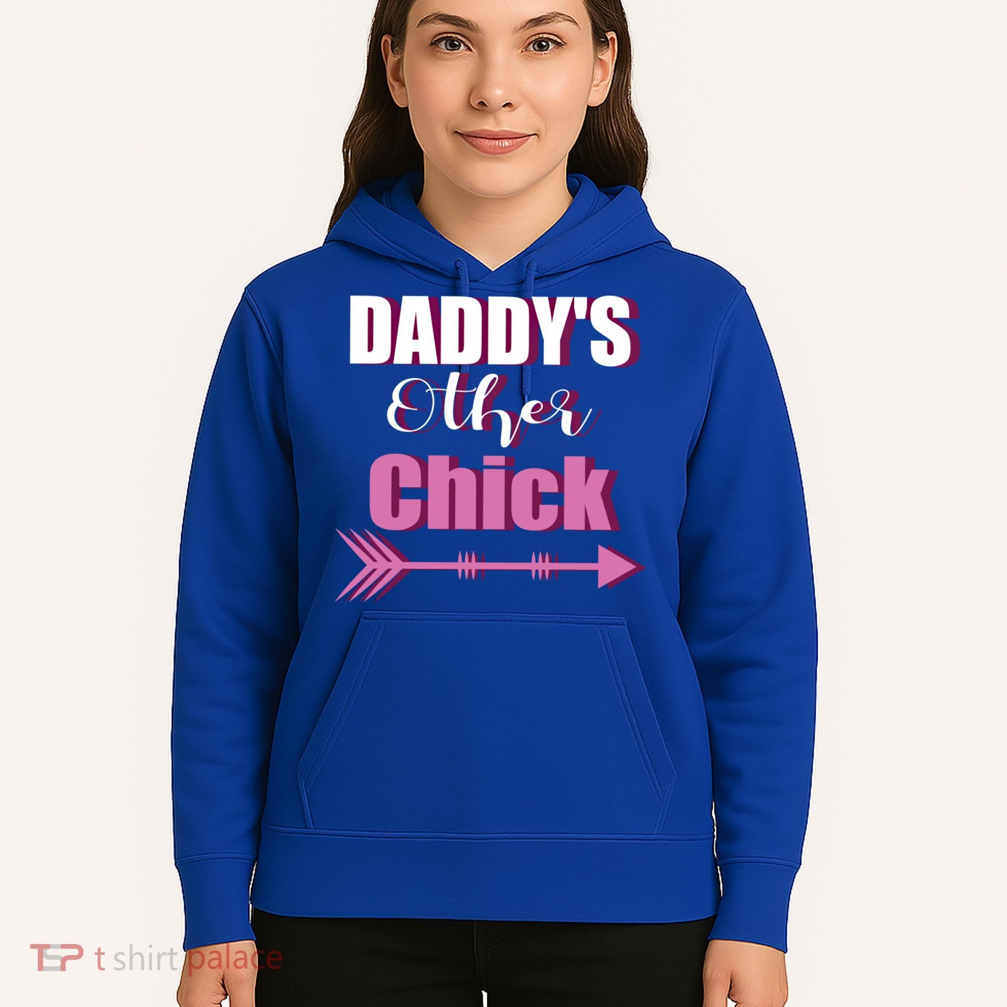 Daddy's Other Chick Naughty Son Or Daughter Cool Gift Hoodie