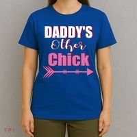 Daddy's Other Chick Naughty Son Or Daughter Cool Gift T-Shirt thumb 4