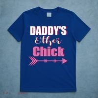Daddy's Other Chick Naughty Son Or Daughter Cool Gift T-Shirt thumb 5