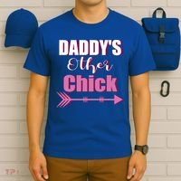 Daddy's Other Chick Naughty Son Or Daughter Cool Gift T-Shirt thumb 6