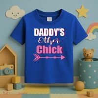 Daddy's Other Chick Naughty Son Or Daughter Cool Gift Toddler T-Shirt thumb 3