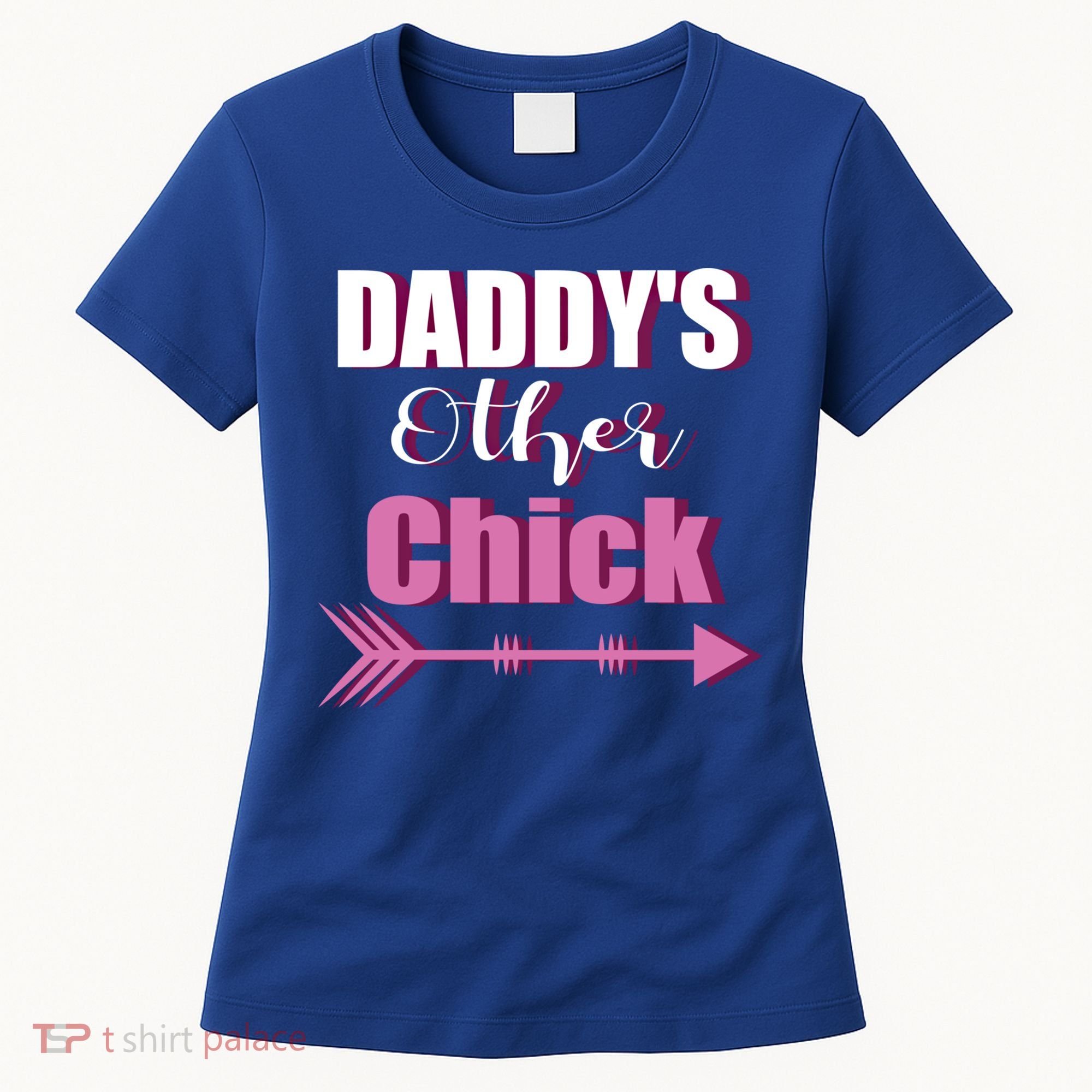 Daddy's Other Chick Naughty Son Or Daughter Cool Gift Women's T-Shirt