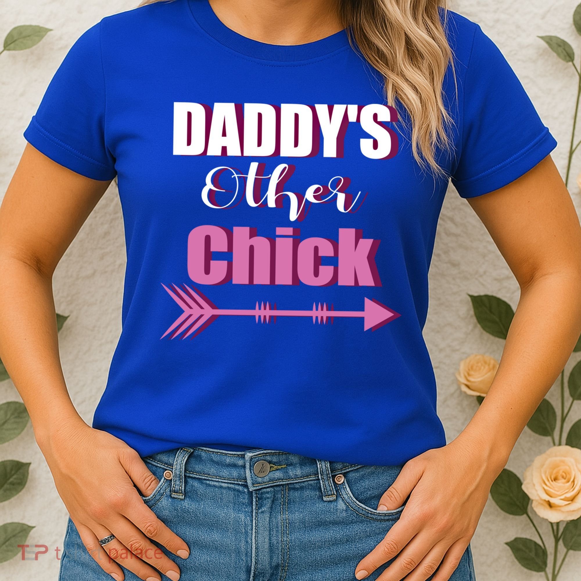 Daddy's Other Chick Naughty Son Or Daughter Cool Gift Women's T-Shirt
