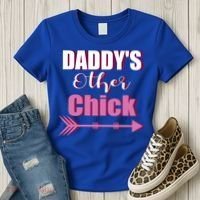Daddy's Other Chick Naughty Son Or Daughter Cool Gift Women's T-Shirt thumb 3