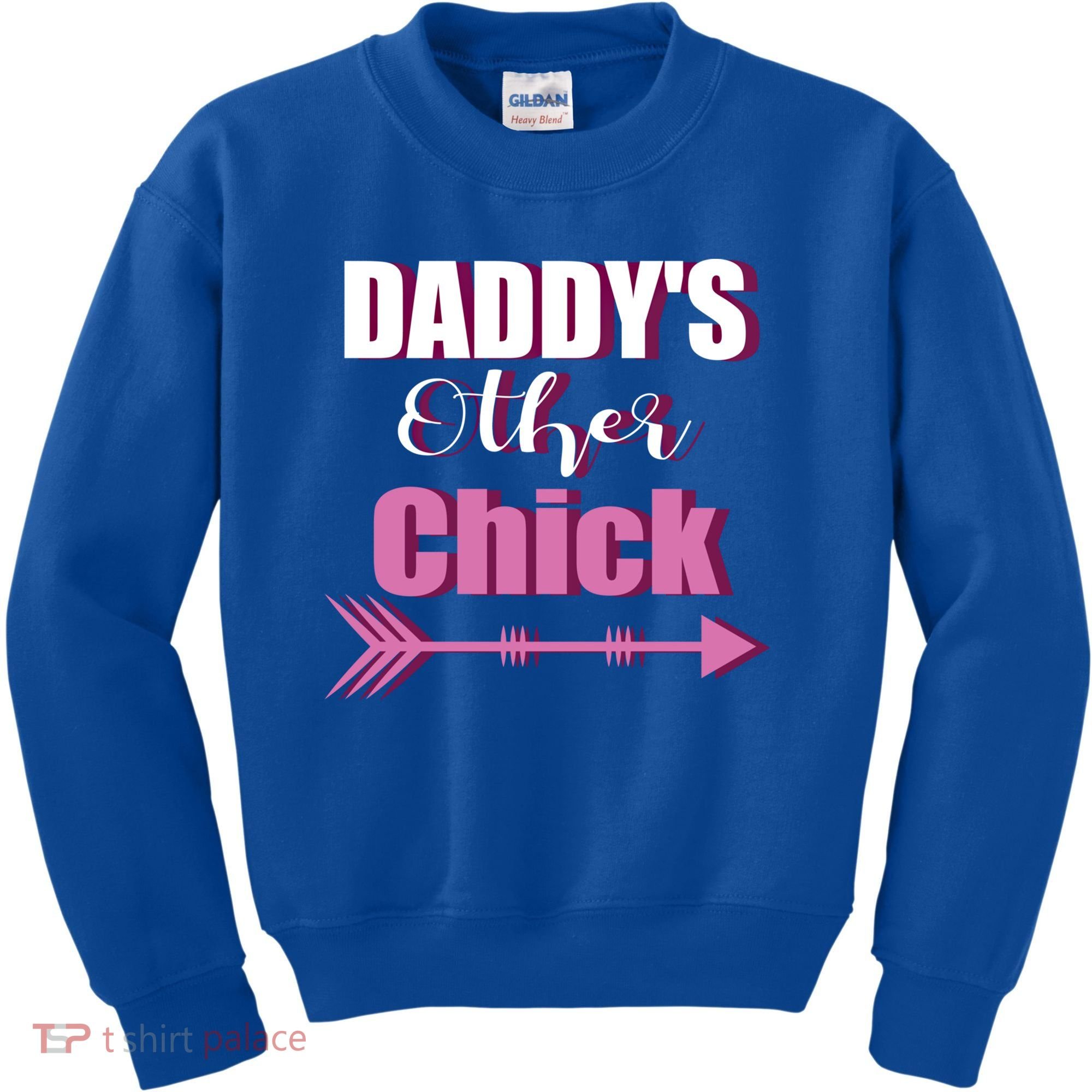 Daddy's Other Chick Naughty Son Or Daughter Cool Gift Kids Sweatshirt