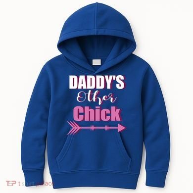 Daddy's Other Chick Naughty Son Or Daughter Cool Gift Kids Hoodie