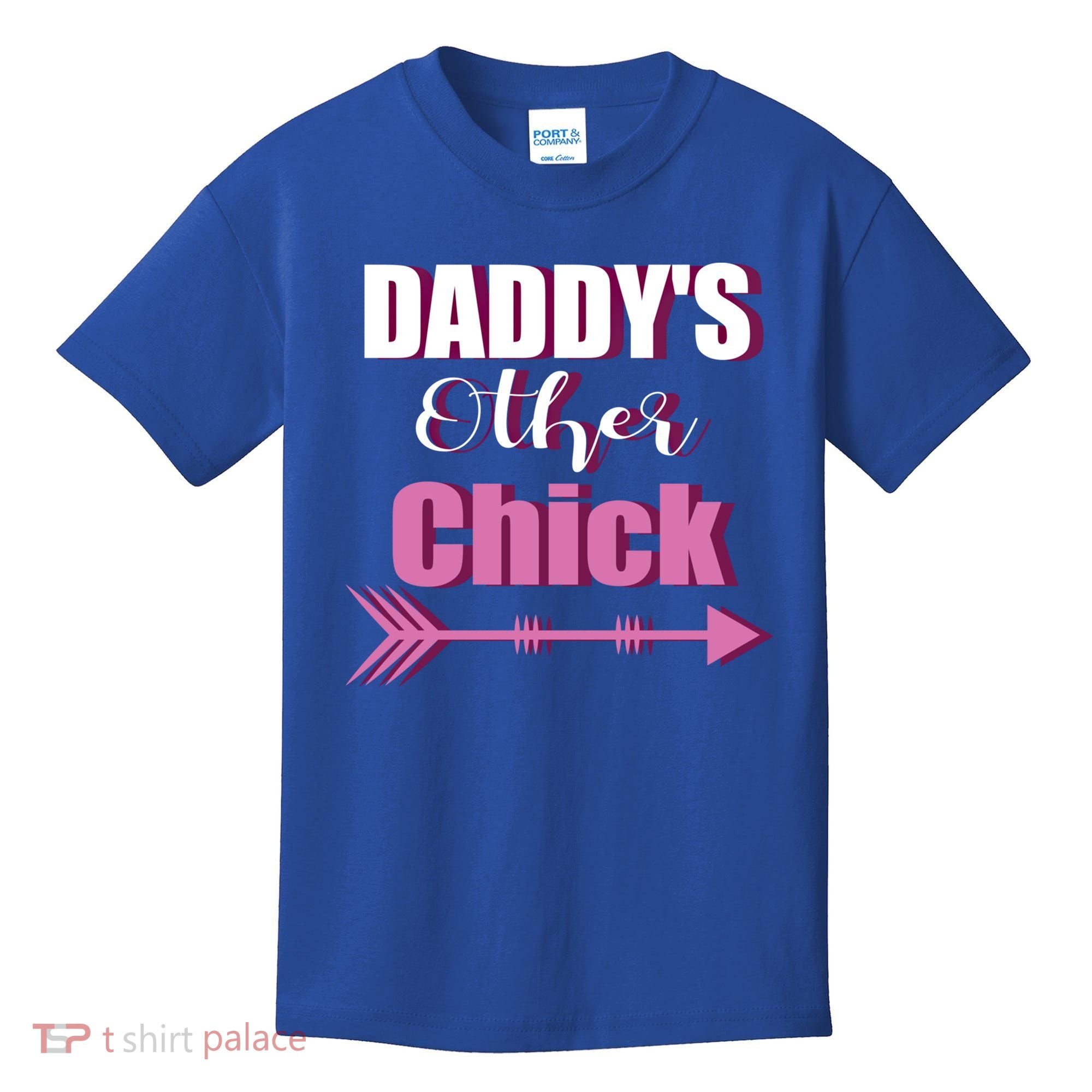Daddy's Other Chick Naughty Son Or Daughter Cool Gift Kids T-Shirt