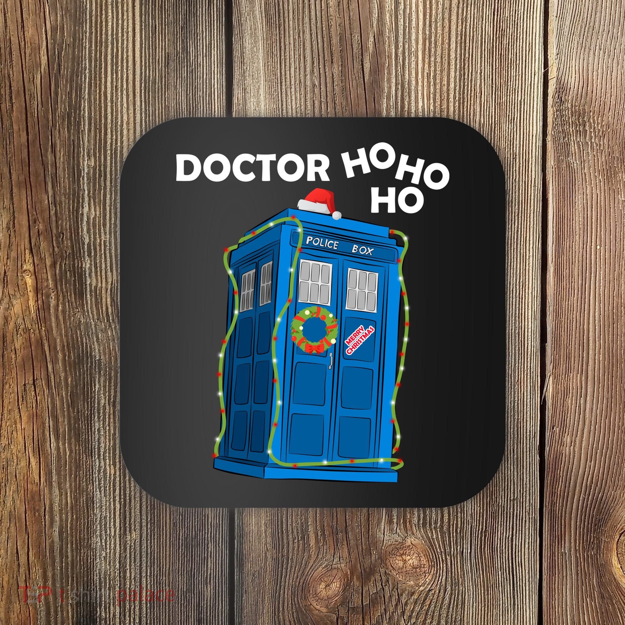 Doctor Ho Ho Ho Funny Christmas Coaster