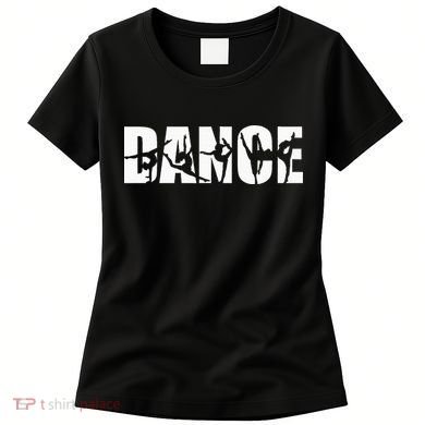 Dance Or Dancer Women's T-Shirt