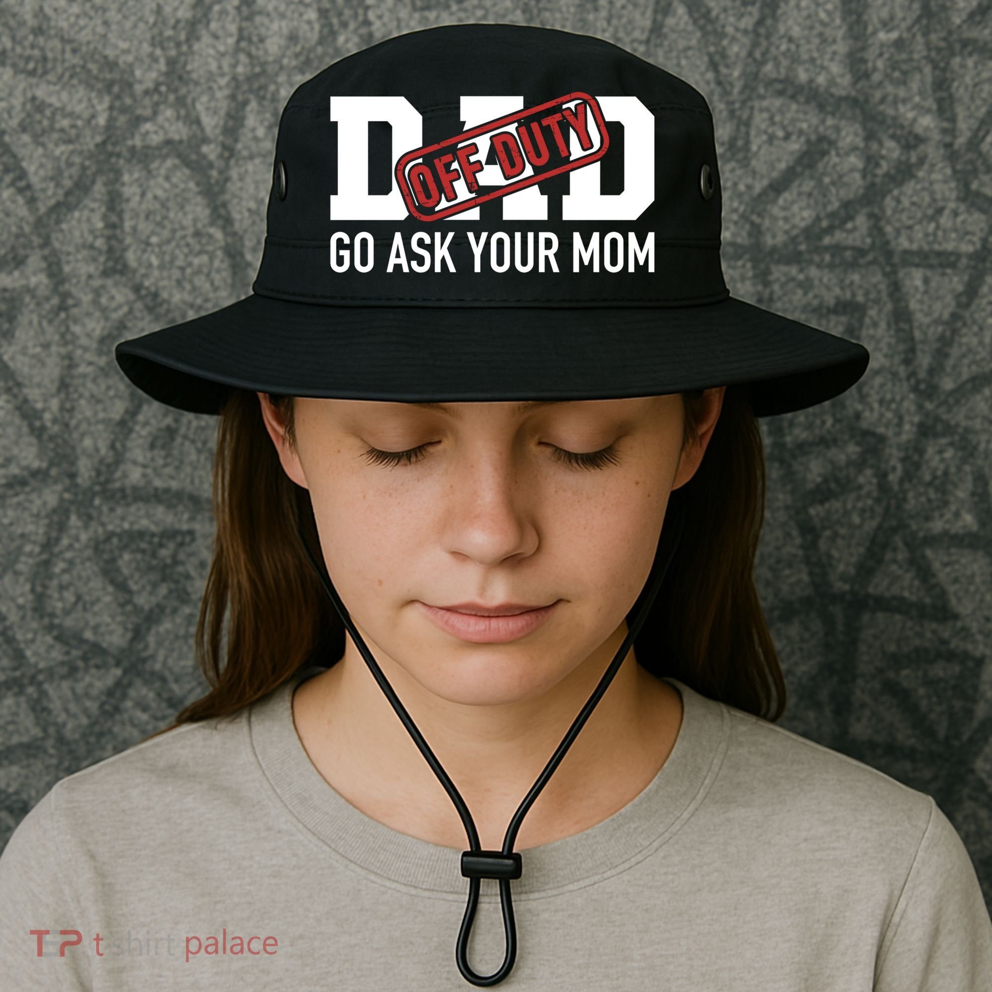 Dad Off Duty Go Ask Your Mom Funny Gift For Father Gift Bucket Hat
