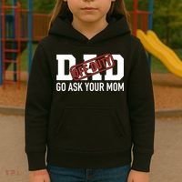 Dad Off Duty Go Ask Your Mom Funny Gift For Father Gift Kids Hoodie thumb 3