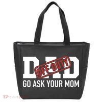 Dad Off Duty Go Ask Your Mom Funny Gift For Father Gift Tote Bag thumb 0