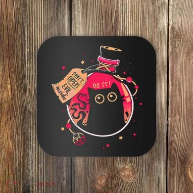 DonT Open Evil Inside Funny Cat Coaster