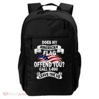 Does My American Flag Offend You Call 7-800 Leave Us Alone Backpack thumb 0